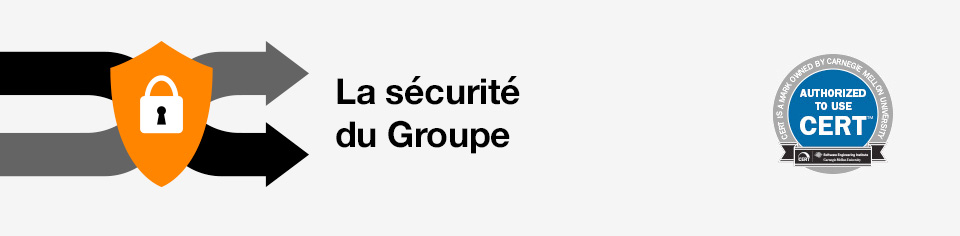 CERT la sécurité du Groupe
